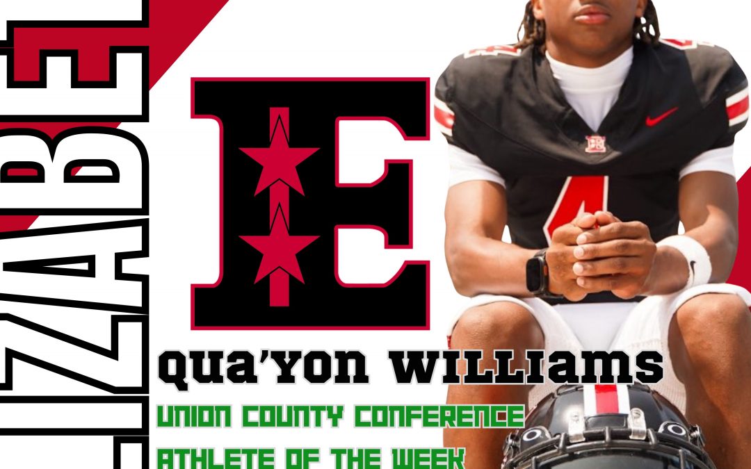 Qua’Yon Williams is Elizabeth’s Union County Conference Male Athlete of the Week